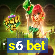 s6 bet